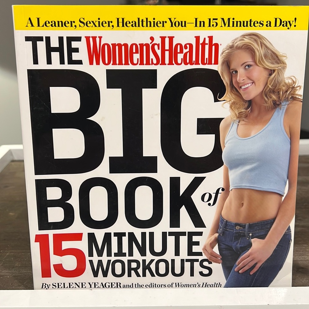 The Women’s Health Big Book of 15 Minute Workouts